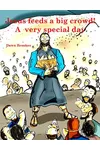 Jesus feeds a big crowd!