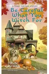 Be Careful What You Witch For