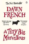 A Tiny Bit Marvellous