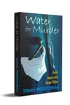 Water for Murder