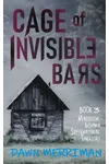 Cage of Invisible Bars