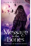Message in the Bones
