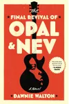 The Final Revival of Opal & Nev