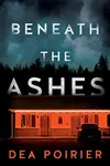 Beneath the Ashes