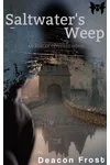 Saltwater's Weep