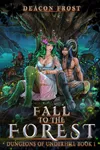 Fall to the Forest