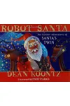 Robot Santa: The Further Adventures of Santa's Twin