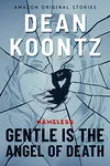 Gentle Is the Angel of Death