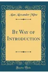 By Way of Introduction