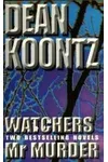 Watchers & Mr Murder