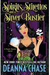 Spirits, Stilettos and a Silver Bustier
