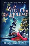 A Witch For Mr. Holiday