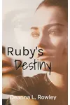 Ruby's Destiny