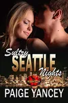 Sultry Seattle Nights