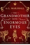 The Grandmother with Enormous Eyes