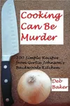 Cooking Can Be Murder