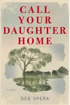 Call Your Daughter Home