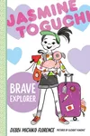 Jasmine Toguchi, Brave Explorer