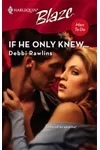 If He Only Knew...