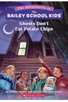 Ghosts Don't Eat Potato Chips