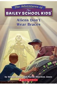 Aliens Don't Wear Braces