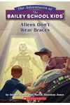Aliens Don't Wear Braces