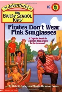 Pirates Don't Wear Pink Sunglasses