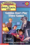 Goblins Don't Play Video Games