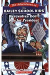 Werewolves Don't Run for President