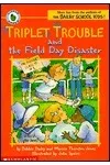 Triplet Trouble and the Field Day Disaster