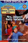 Mrs. Jeepers' Batty Vacation