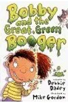 Bobby and the Great, Green Booger