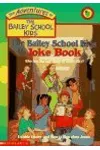 The Bailey School Kids Joke Book