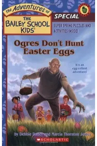 Ogres Don't Hunt Easter Eggs