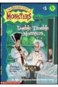Double Trouble Monsters