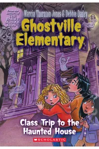 Class Trip to the Haunted House