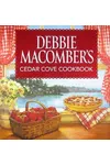 Debbie Macomber's Cedar Cove Cookbook