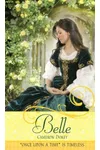 Belle: A Retelling of "Beauty and the Beast"
