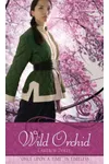 The Wild Orchid: A Retelling of "The Ballad of Mulan"