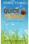 Quick Change: Tiny Tales of Transformation