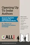 Opening Up To Indie Authors: A Guide for Bookstores, Libraries, Reviewers, Literary Event Organisers ... and Self-Publishing Writers