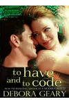 To Have and To Code
