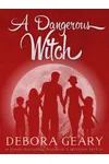 A Dangerous Witch