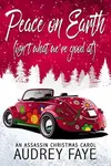 Peace on Earth (As: Audrey Faye)