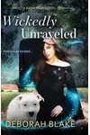 Wickedly Unraveled