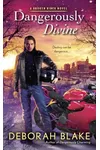 Dangerously Divine