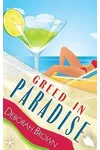 Greed in Paradise