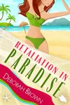 Retaliation in Paradise
