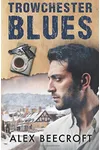 Trowchester Blues