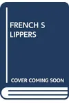 French Slippers